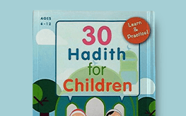 30 Hadith for Children