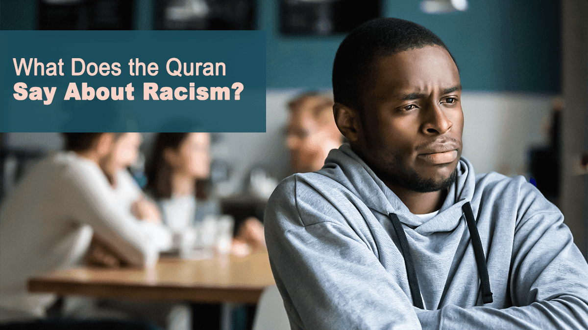 b2ap3_large_17 What Does the Quran Say About Racism? - Blog